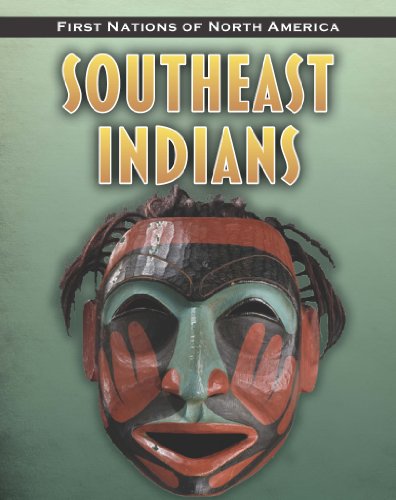 Southeast Indians (First Nations of North America) by Andrew Santella