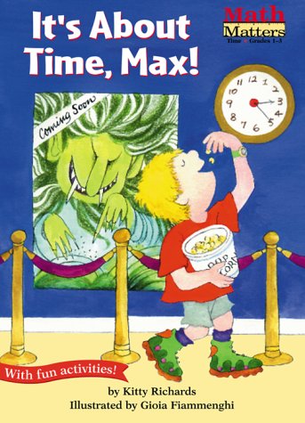 It's About Time, Max! by Kitty Richards