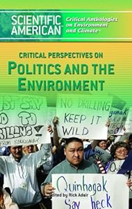 Critical Perspectives on Politics and the Environment (Scientific American Critical Anthologies on Environment and Climate)