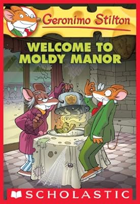 Geronimo Stilton #59: Welcome to Moldy Manor