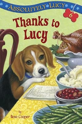 Absolutely Lucy #6: Thanks to Lucy (A Stepping Stone Book(TM))