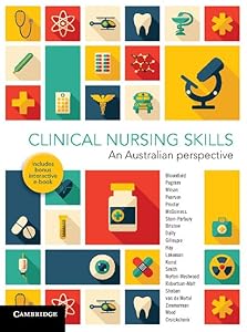 Clinical Nursing Skills: An Australian Perspective by Jacqueline Bloomfield