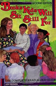 Books Kids Will Sit Still For: A Read-Aloud Guide Second Edition