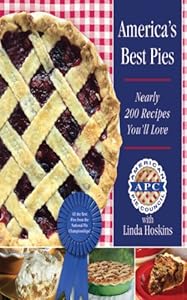 America's Best Pies: Nearly 200 Recipes You'll Love