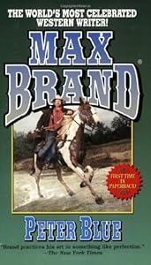 Peter Blue (Max Brand Western)