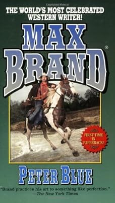 Peter Blue (Max Brand Western)