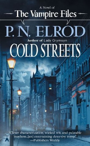 COLD STREETS (VAMPIRE FILES, NO. 10) By P. N. Elrod *Excellent Condition*