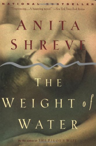 The Weight of Water by Anita Shreve