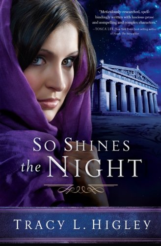 So Shines the Night by Tracy L. Higley