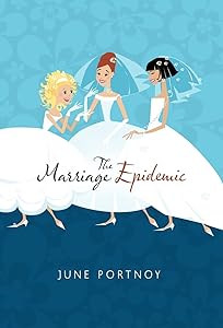 The Marriage Epidemic by Portnoy June Portnoy
