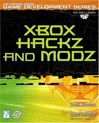 Xbox Hackz and Modz by David Franson