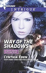 Way of the shadows / Cynthia Eden.