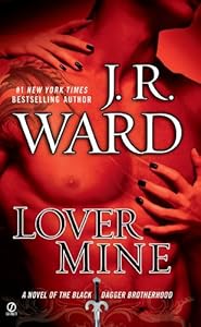 Lover Mine: A Novel of the Black Dagger Brotherhood
