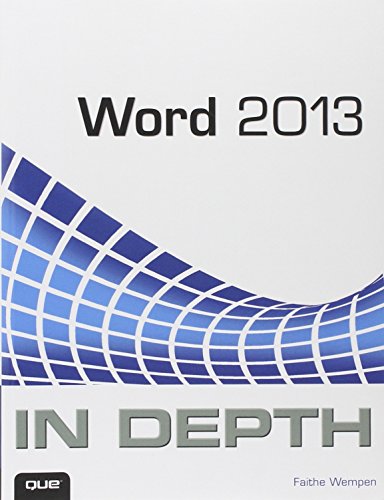 Word 2013 In Depth by Faithe Wempen
