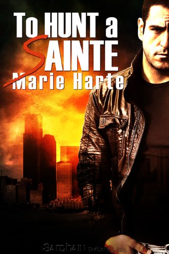 To Hunt a Sainte by Marie Harte