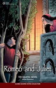 Romeo and Juliet: The Graphic Novel (Classic Graphic Novel Collection) (Classic Graphic Novel Collections)