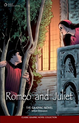 Romeo and Juliet: The Graphic Novel (Classic Graphic Novel Collection) (Classic Graphic Novel Collections) by Gale Editor