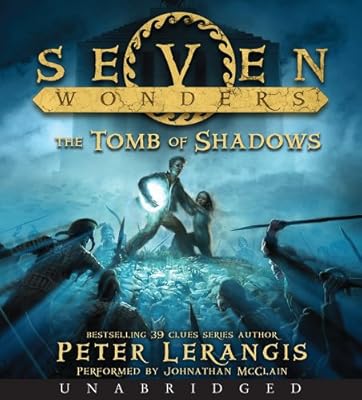 Seven Wonders Book 3: The Tomb of Shadows CD