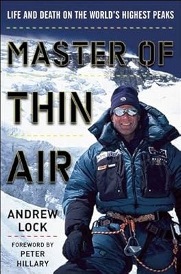 Master of Thin Air: Life and Death on the World's Highest Peaks
