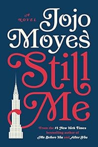 Still Me: A Novel