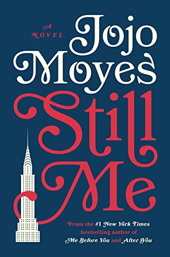Still Me: A Novel by Jojo Moyes