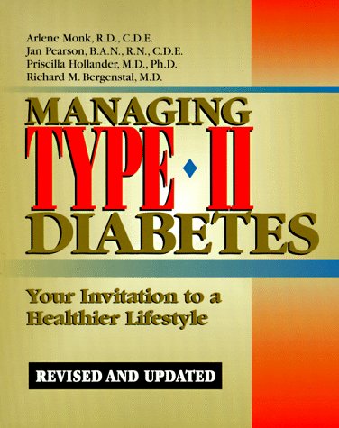 Managing Type II Diabetes: Your Invitation to a Healthier Lifestyle by Richard M. Bergenstal