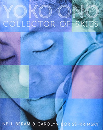 Yoko Ono: Collector of Skies by Nell Beram