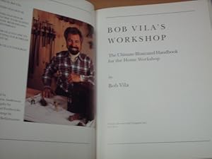 Bob Vila's Workshop: The Ultimate Illustrated Handbook for the Home Workshop by Bob Vila