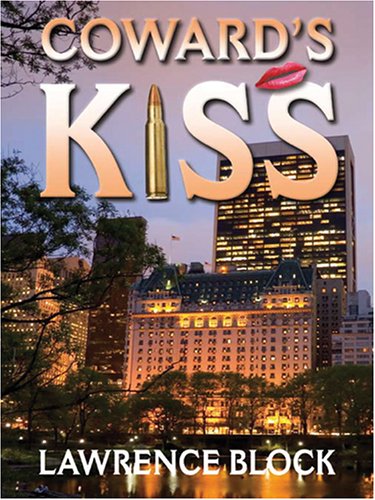 Coward's Kiss by Lawrence Block