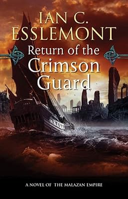Return of the Crimson Guard: A Novel of the Malazan Empire