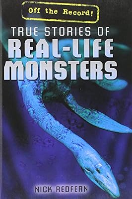 True Stories of Real-Life Monsters