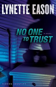 No One to Trust: A Novel