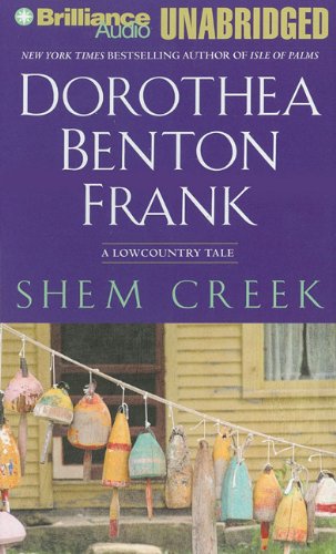 Shem Creek: A Lowcountry Tale by Dorothea Benton Frank