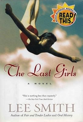 The Last Girls (Shannon Ravenel Books)