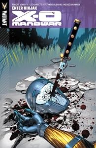 X-O Manowar Volume 2: Enter Ninjak TP