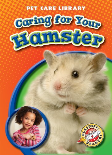 Caring for Your Hamster by Derek Zobel