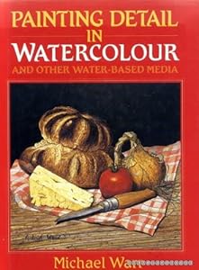 Painting Detail in Watercolour by Michael Warr