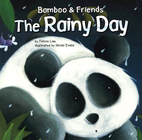 The Rainy Day (Bamboo and Friends) by Felicia Law