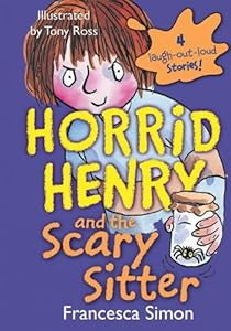 Horrid Henry and the Scary Sitter