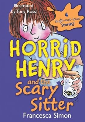 Horrid Henry and the Scary Sitter
