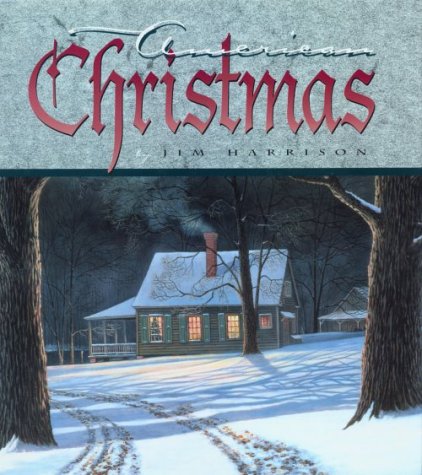 American Christmas by Jim Harrison