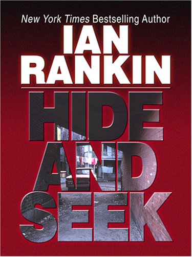 Hide and Seek (Wheeler Softcover) by Ian Rankin