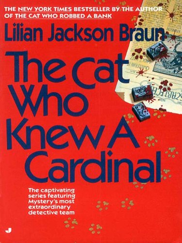 The Cat Who Knew a Cardinal (Cat Who... Book 12) by Lilian Jackson Braun