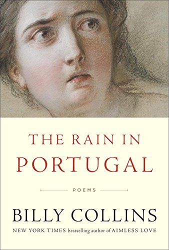 The Rain in Portugal: Poems by Billy Collins