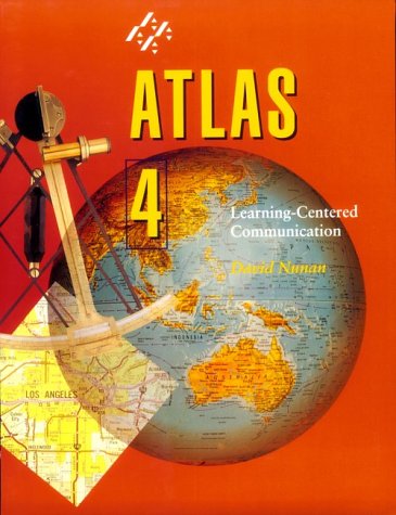 Atlas 4 Student's Book: Learning-Centered Communication by David Nunan