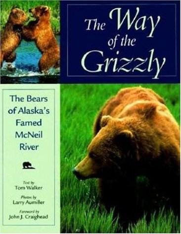 The Way of the Grizzly by Tom Walker