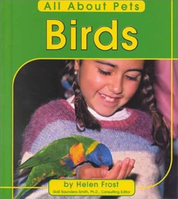 Birds (All about Pets)