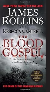 The Blood Gospel: The Order of the Sanguines Series