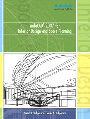 Autocad 2007 for Interior Design And Space Planning