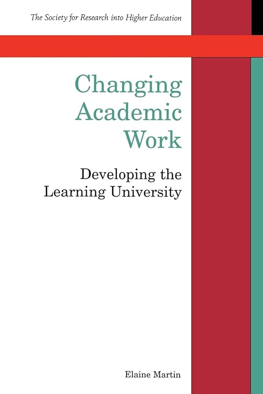 Changing Academic Work by Elaine Martin